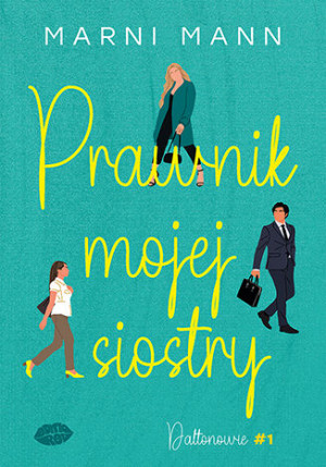 Prawnik mojej siostry. Daltonowie. Tom 1
