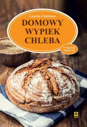 Domowy wypiek chleba wyd. 2025