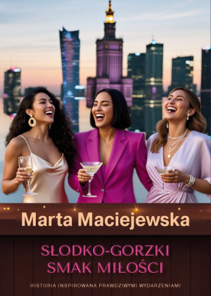 Słodko-gorzki smak miłości.