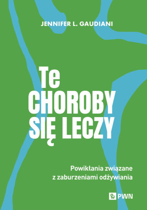 Te choroby się leczy Powikłania związane z zaburzeniami odżywiania
