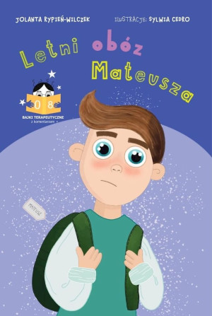 Letni obóz Mateusza Bajki terapeutyczne z komentarzem 08