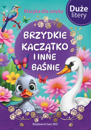 Brzydkie kaczątko i inne baśnie