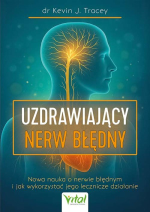 Nerw błędny - przewodnik uruchomienia wbudowanego systemu samoleczenia
