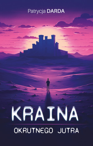 Kraina okrutnego jutra