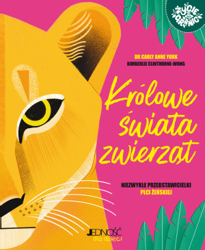 Królowe świata zwierząt Niezwykłe przedstawicielki płci żeńskiej