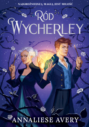 Ród Wycherley. Tom 1