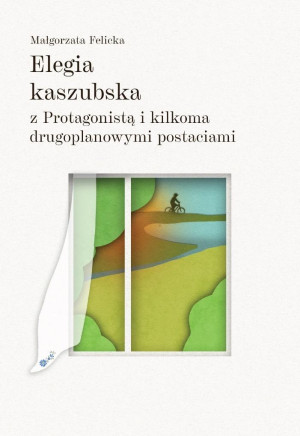 Elegia kaszubska z Protagonistą i kilkoma drugoplanowymi postaciami
