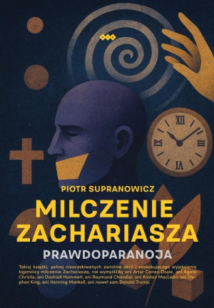 Milczenie Zachariasza Prawdoparanoja