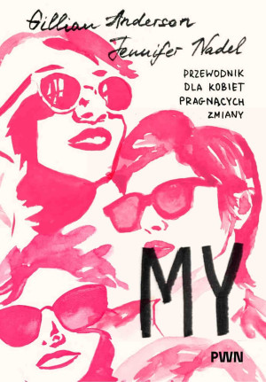 My Przewodnik dla kobiet pragnących zmiany