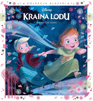 Tajemnicza rzeka Disney Kraina Lodu