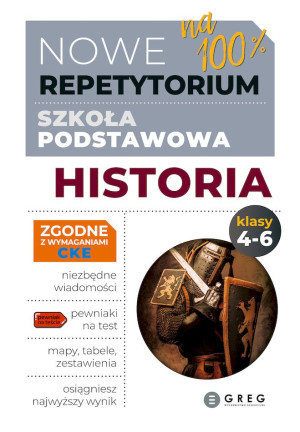 Nowe Repetytorium na 100% Szkoła podstawowa Historia