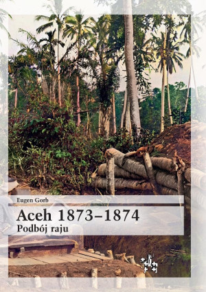 Aceh 1873-1874 Podbój raju