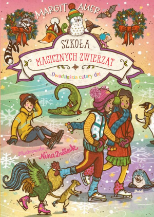 Szkoła magicznych zwierząt. Dwadzieścia cztery dni