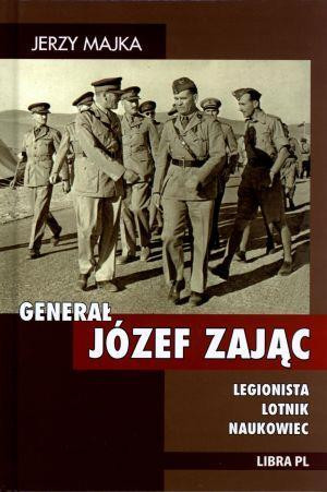 Generał Józef Zając Legionista Lotnik Naukowiec