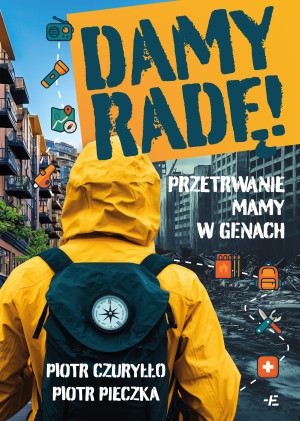Damy radę! Przetrwanie mamy w genach