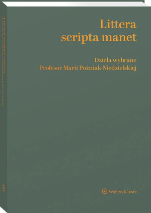 Littera scripta manet Dzieła wybrane Profesor Marii Poźniak-Niedzielskiej