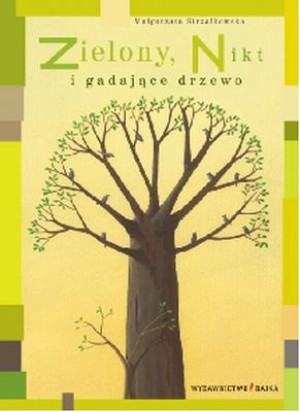 Zielony, Nikt i gadające drzewo