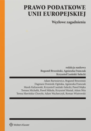 Prawo podatkowe Unii Europejskiej. Węzłowe zagadnienia