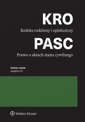 Kodeks rodzinny i opiekuńczy. Prawo o aktach stanu cywilnego. Przepisy