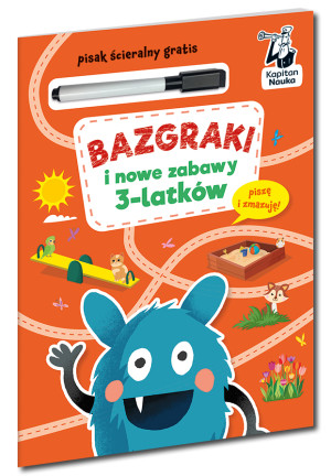 Bazgraki i nowe zabawy 3-latków. Kapitan Nauka. Bazgraki