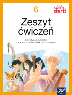 Język polski Słowa na start!  zeszyt ćwiczeń dla klasy 6 szkoły podstawowej EDYCJA 2025-2027