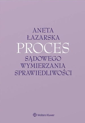 Proces sądowego wymierzania sprawiedliwości