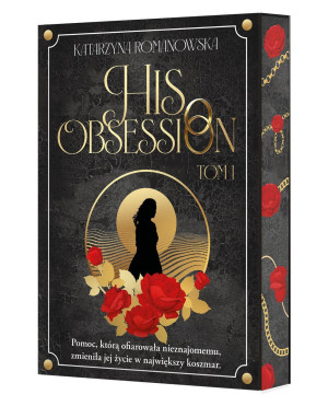 His Obsession. Tom 1 (Ilustrowane brzegi)