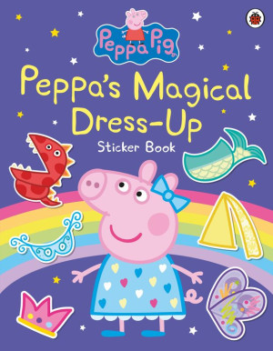 Peppa’s Magical Dress-Up Sticker Book. Peppa Pig wer. angielska