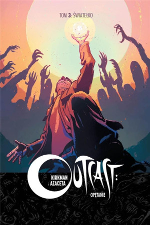Światełko. Outcast. Opętanie. Tom 3