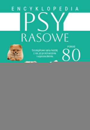 Psy rasowe. Encyklopedia
