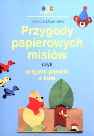 Przygody papierowych misiów, czyli origami płaskie z koła