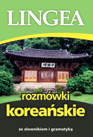 Rozmówki koreańskie ze słownikiem i gramatyką wyd. 2025