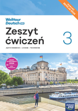 Nowa Język niemiecki Welttour Deutsch Neu 3 zeszyt ćwiczeń liceum i technikum EDYCJA 2025