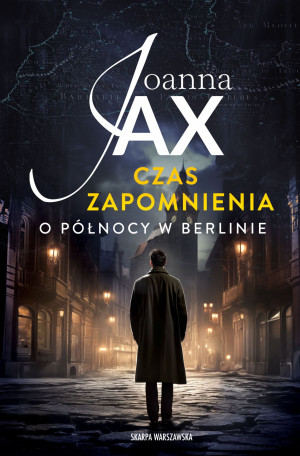 O północy w Berlinie. Czas zapomnienia. Tom 1 wyd. kieszonkowe