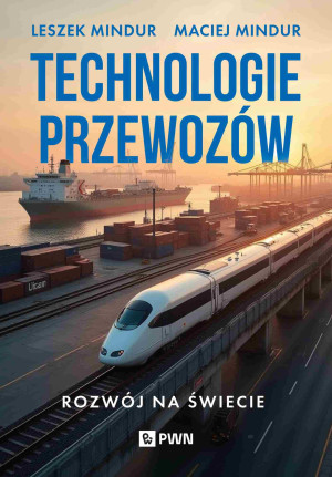 Technologia przewozów. Rozwój na świecie