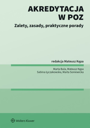 Akredytacja w POZ. Zalety, zasady, praktyczne porady