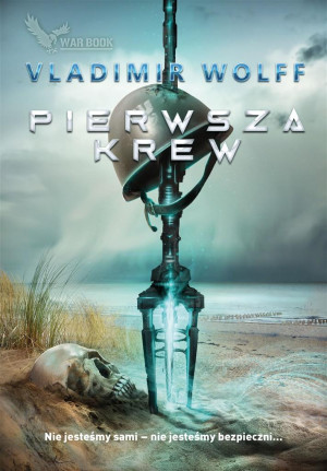 PIERWSZE STARCIE. Pierwsza krew