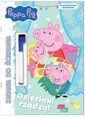 Dzieciaki rządzą! Świnka Peppa. Zadania do ścierania