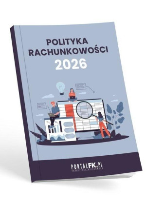 Polityka Rachunkowości w firmie 2026 roku