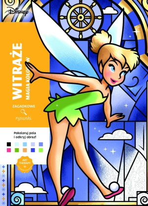Art therapy. Kolorowanka antystresowa. Disney. Witraże. Magia kolorów. Zagadkowe rysunki
