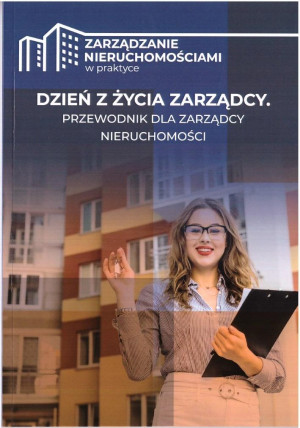 Dzień z życia zarządcy: Przewodnik dla zarządcy nieruchomości