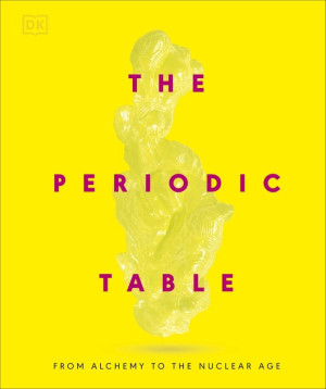 Periodic Table. From Alchemy to the Nuclear Age