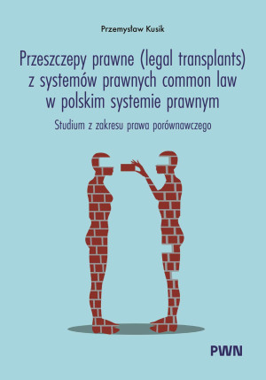 Przeszczepy prawne (legal transplants)...
