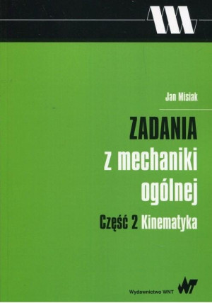 Zadania z mechaniki ogólnej cz.2 Kinematyka
