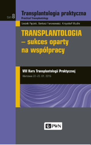 Transplantologia praktyczna T.8