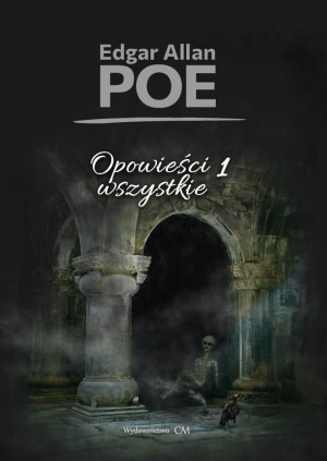 Opowieści wszystkie T.1