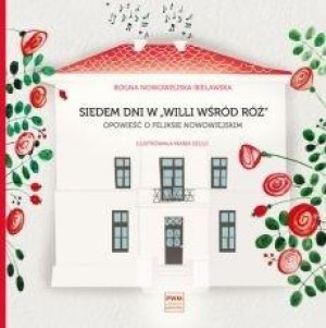 Siedem dni w "Willi wśród róż"