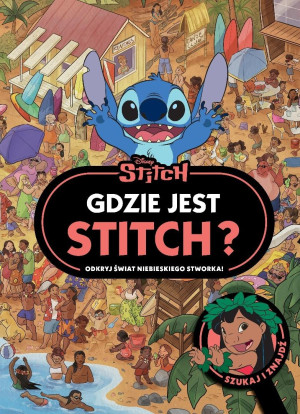 Gdzie jest Stitch? Odkryj świat niebieskiego..