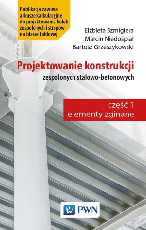 Projektowanie konstrukcji zespolonych stalowo-bet.