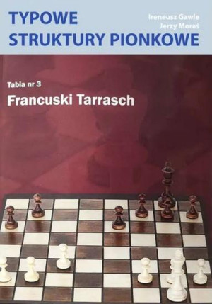 Typowe struktury pionkowe. Tabela nr 3 Francuski..